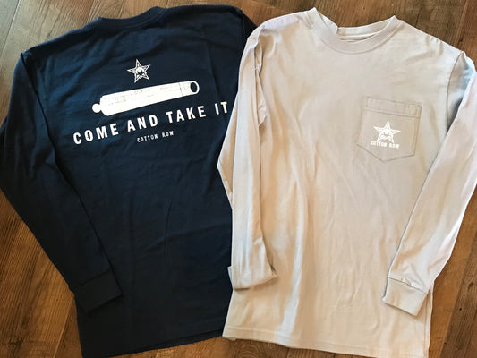 Come and Take It- Long Sleeve